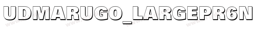 UDMarugo_LargePr6N HV字体转换